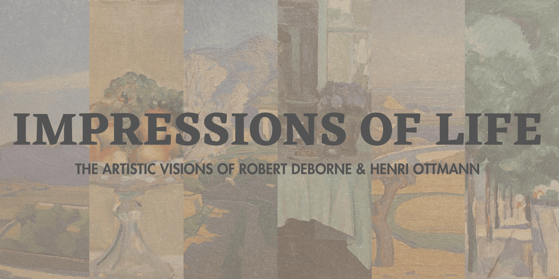 Impressions of Life: An Exhibition of 'Lost' Impressionists Robert Deborne and Henri Ottmann