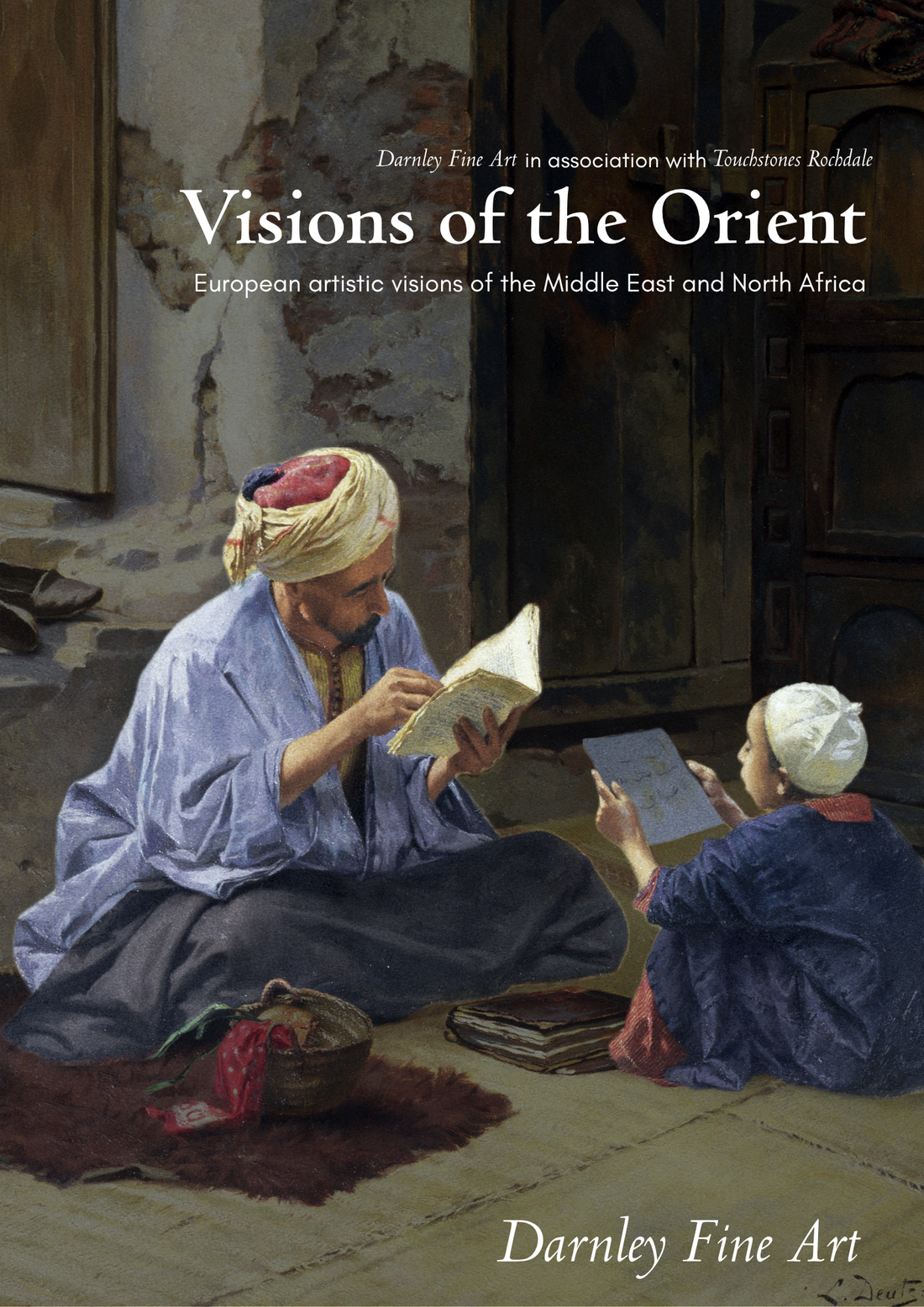 Visions of the Orient: An Exhibition of 19th Century Orientalist Masterpieces